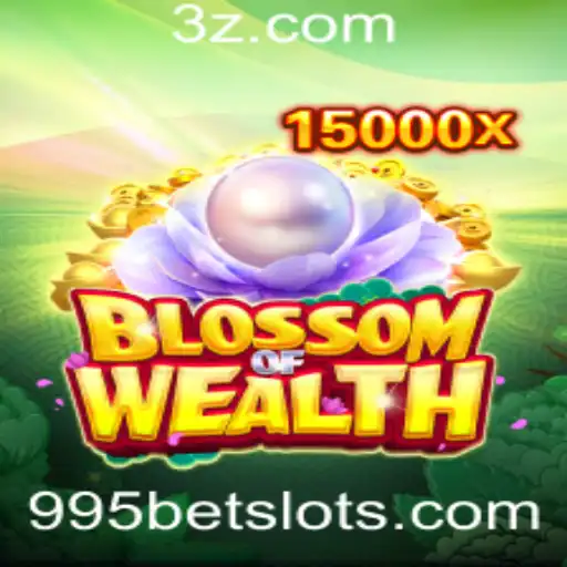 Explorando BlossomofWealth: A Arte de Apostar com 995 Bet