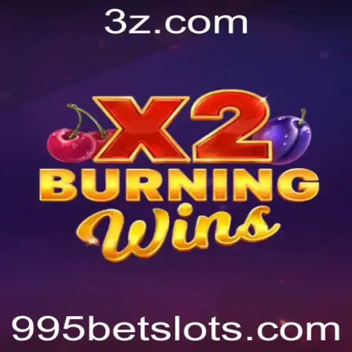 Descubra o universo emocionante de BurningWinsX2 através da 995 bet