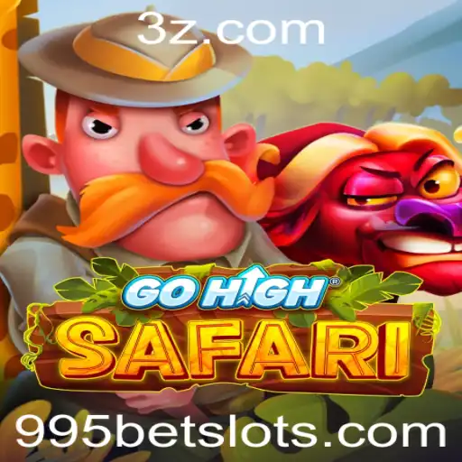 Descubra o Empolgante Mundo de GoHighSafari e a Oportunidade Única com 995 Bet