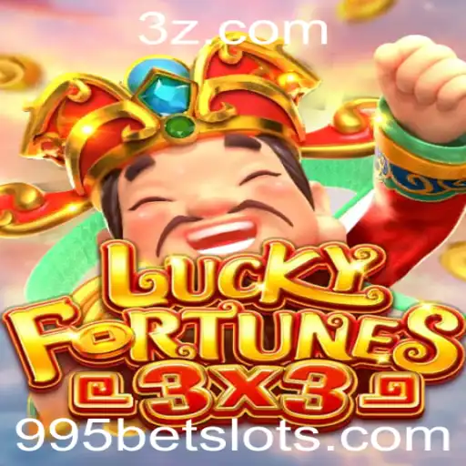 LUCKYFORTUNES3x3: Descubra o Fascinante Mundo do Jogo e as Chances de Ganhar com '995 bet'