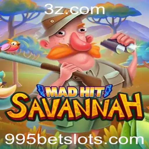 MadHitSavannah: Descubra o Novo Fenômeno dos Jogos com 995 Bet
